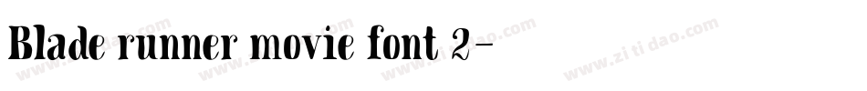 Blade runner movie font 2字体转换